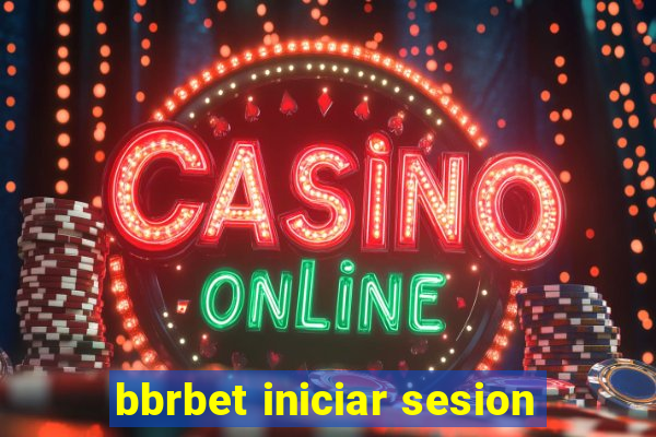 bbrbet iniciar sesion